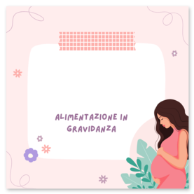 Alimentazione in Gravidanza